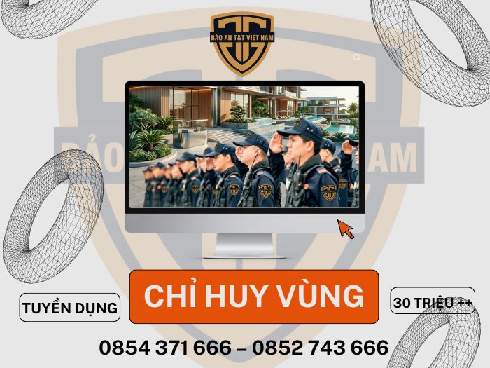 Tuyển dụng, tuyển dụng nhân sự cấp cao, tuyển dụng chỉ huy vùng, tuyển dụng trưởng phòng nghiệp vụ Bảo vệ sự kiện, an ninh sự kiện, bảo vệ sự kiện chuyên nghiệp, bản lĩnh của người lính 