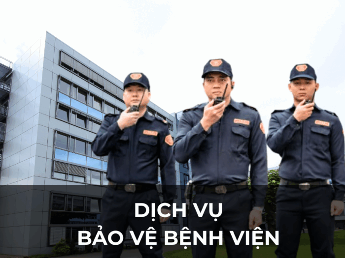 DỊCH VỤ BẢO VỆ BỆNH VIỆN