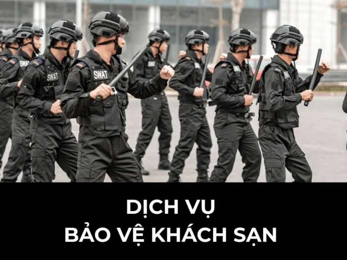 DỊCH VỤ BẢO VỆ KHÁCH SẠN