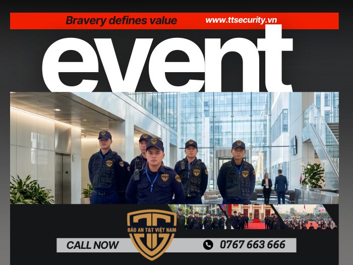 Event Security, Event Protection, Warrior(s), Event Safeguarding, Professional Event Protection, bao an T&T Vietnam