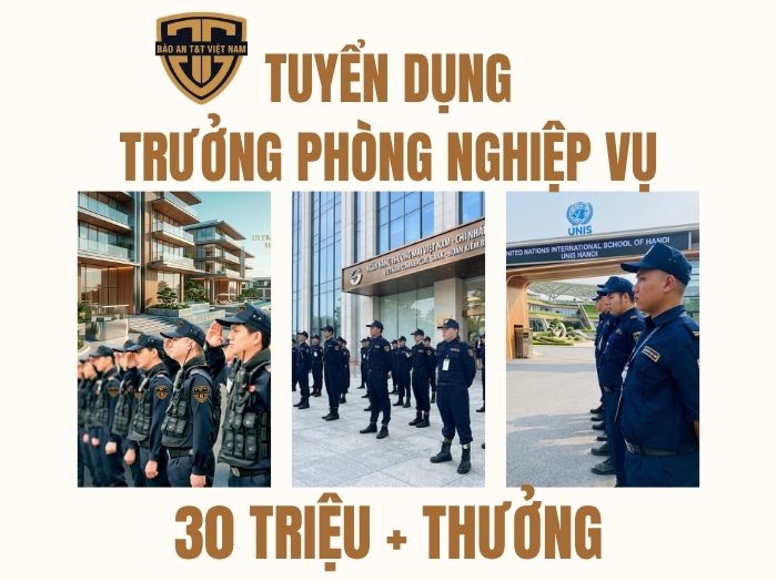 Tuyển dụng, tuyển dụng nhân sự cấp cao, tuyển dụng chỉ huy vùng, tuyển dụng trưởng phòng nghiệp vụ Bảo vệ sự kiện, an ninh sự kiện, bảo vệ sự kiện chuyên nghiệp, bản lĩnh của người lính